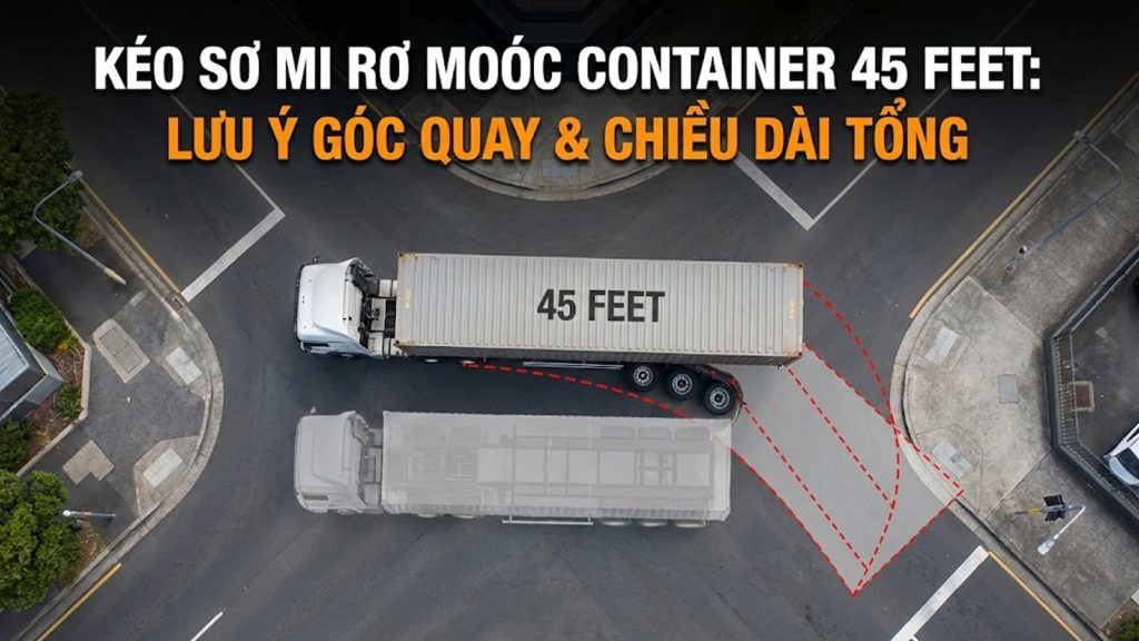 Kéo sơ mi rơ moóc chở container 45 feet